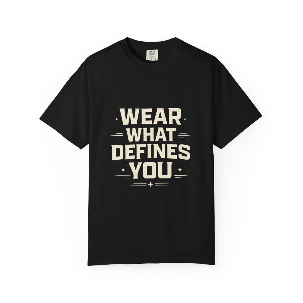 Wear What Defines You T-Shirt — 'Feel the Mindset' Graphic Tee