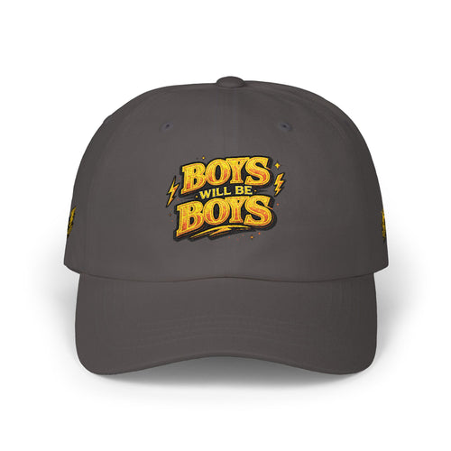 Dad Cap — "Boys Will Be Boys" Embroidered Baseball Hat