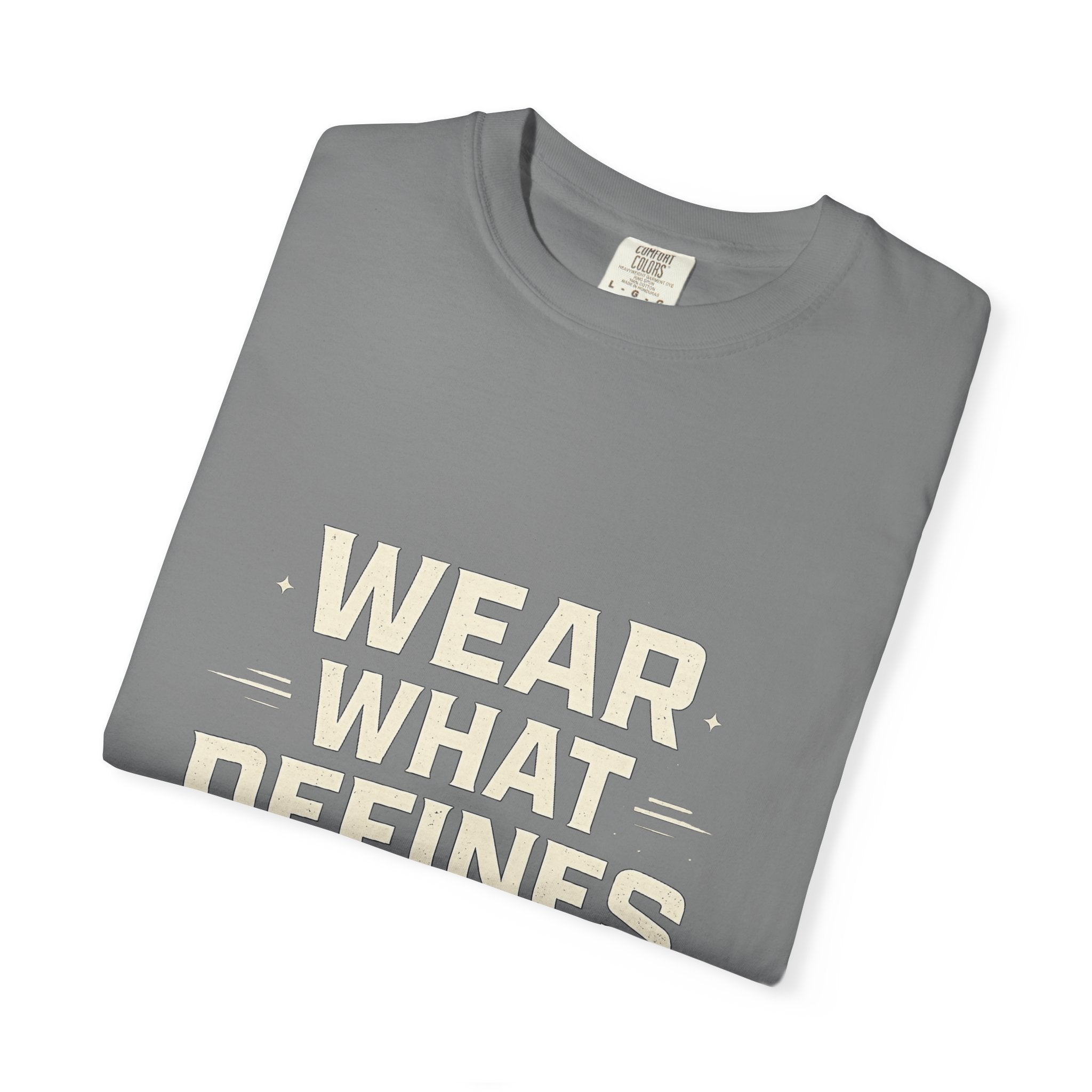 Wear What Defines You T-Shirt — 'Feel the Mindset' Graphic Tee
