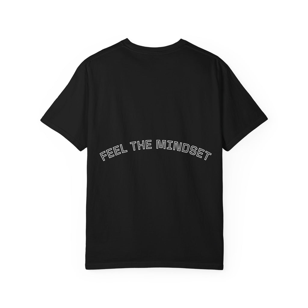 Wear What Defines You T-Shirt — 'Feel the Mindset' Graphic Tee